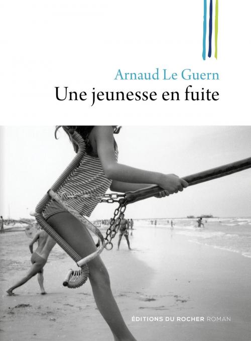 Cover of the book Une jeunesse en fuite by Arnaud Le Guern, Editions du Rocher