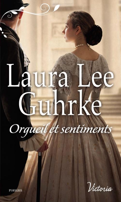 Cover of the book Orgueil et sentiments by Laura Lee Guhrke, Harlequin