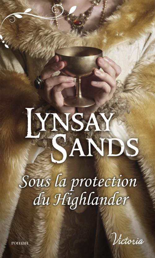 Cover of the book Sous la protection du Highlander by Lynsay Sands, Harlequin