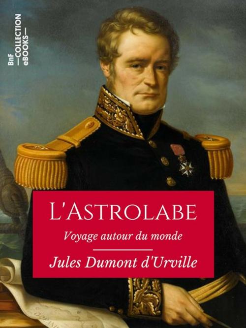 Cover of the book L'Astrolabe by Jules Dumont d'Urville, BnF collection ebooks