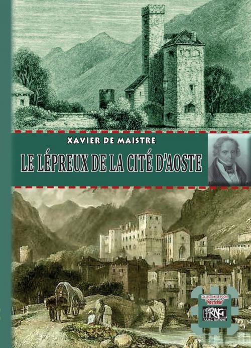 Cover of the book Le Lépreux de la cité d'Aoste by Xavier de Maistre, Editions des Régionalismes