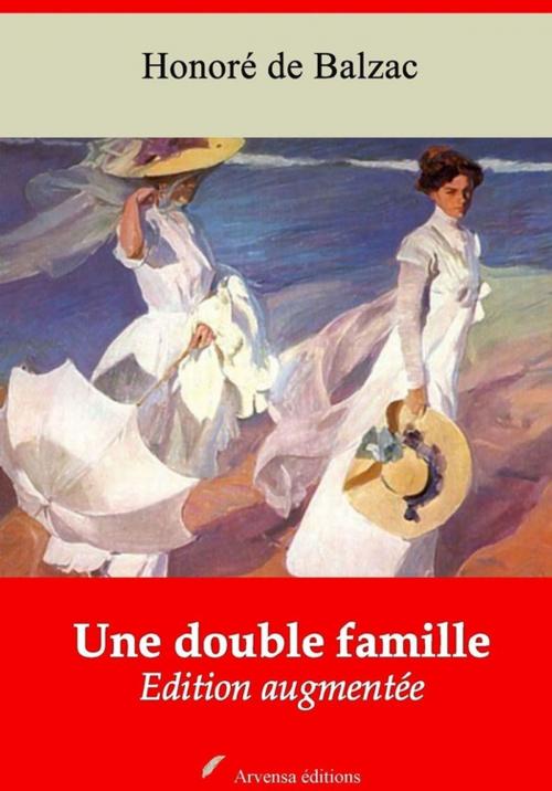 Cover of the book Une double famille – suivi d'annexes by Honoré de Balzac, Arvensa Editions