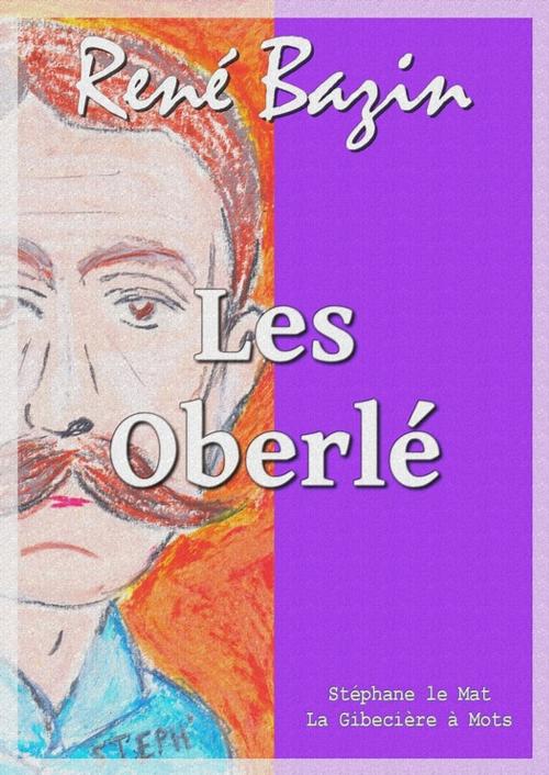 Cover of the book Les Oberlé by René Bazin, La Gibecière à Mots