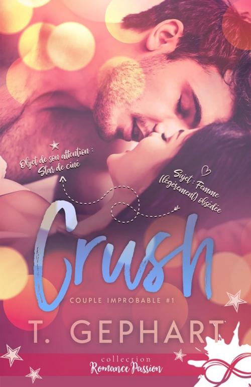 Cover of the book Crush  by T. Gephart, Collection Infinity