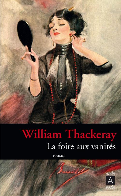 Cover of the book La foire aux vanités by William Thackeray, Archipoche