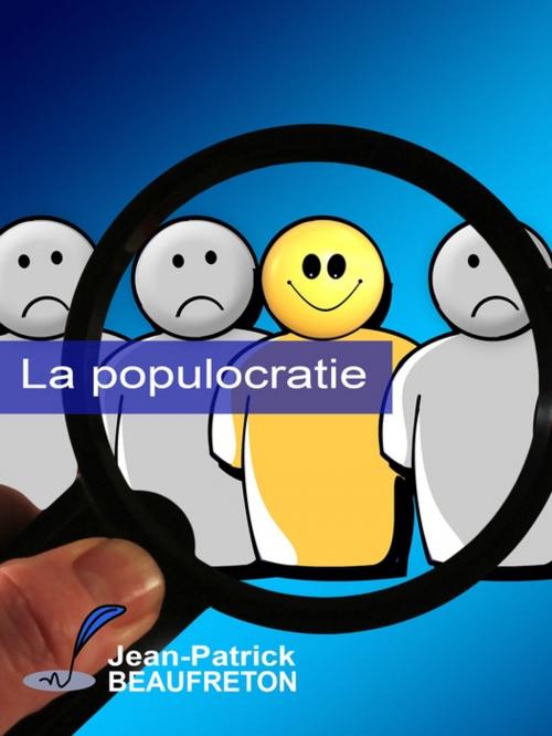 Cover of the book La populocratie by Jean-Patrick Beaufreton, La Piterne