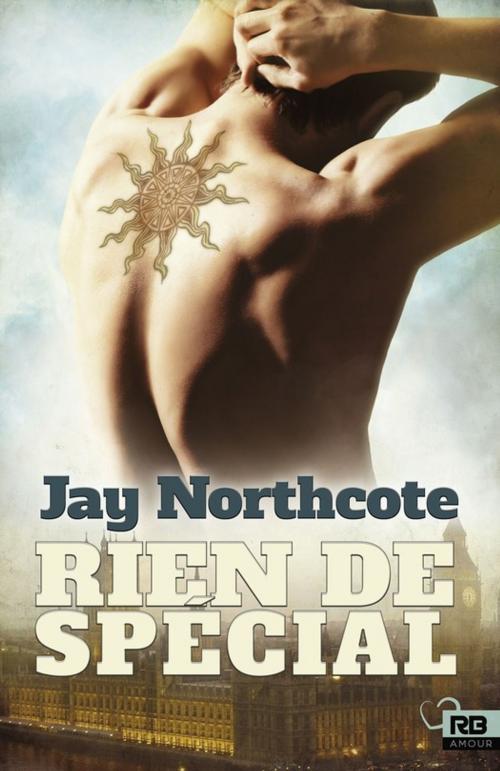 Cover of the book Rien de spécial by Jay Northcote, Reines-Beaux