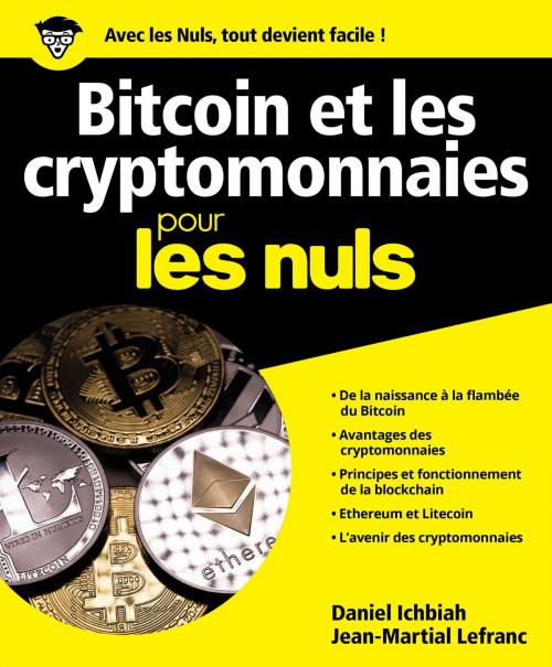 Cover of the book Bitcoin et Cryptomonnaies pour les Nuls by Daniel ICHBIAH, Jean-Martial LEFRANC, edi8