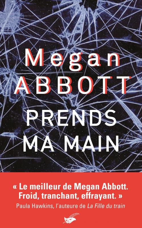 Cover of the book Prends ma main by Megan Abbott, Le Masque