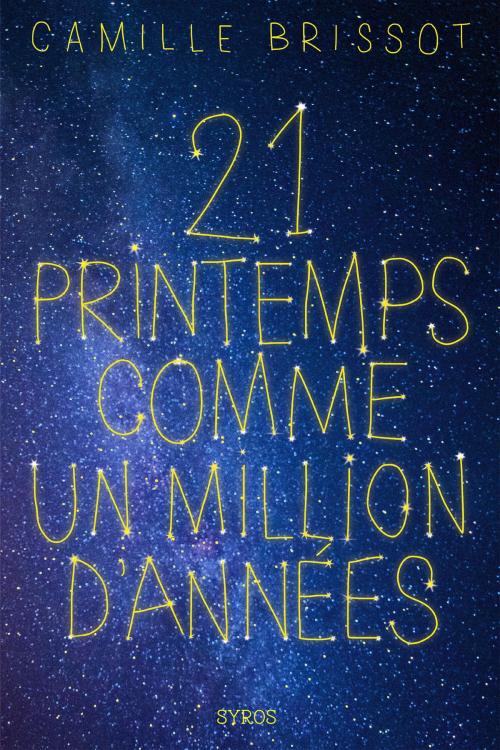 Cover of the book 21 printemps comme un million d'années by Camille Brissot, Nathan