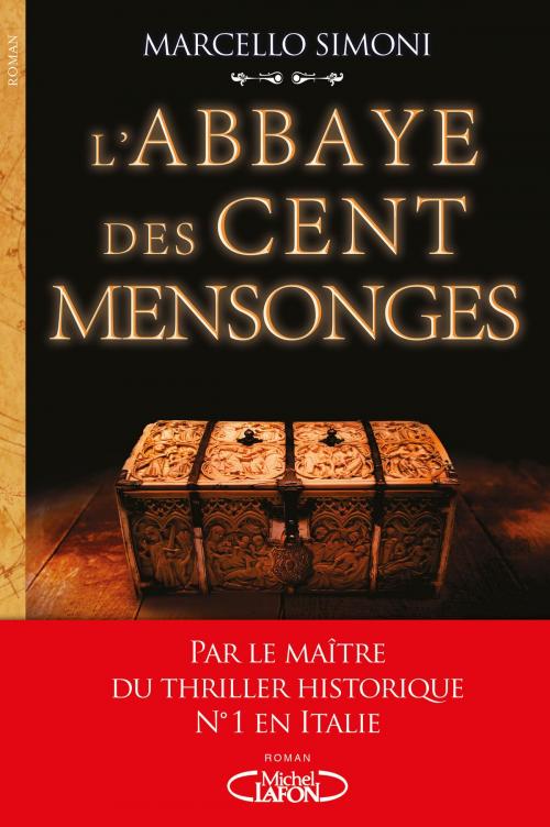 Cover of the book L'abbaye des cent mensonges by Marcello Simoni, Michel Lafon