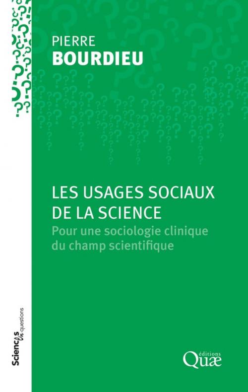 Cover of the book Les usages sociaux de la science by Pierre Bourdieu, Quae