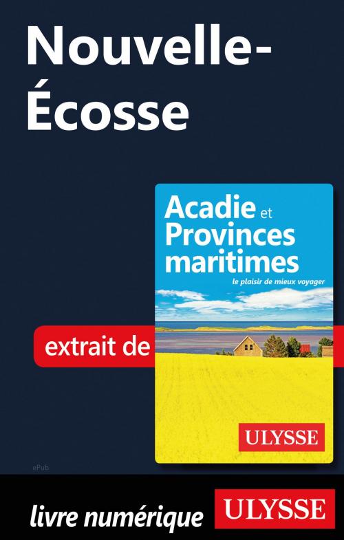 Cover of the book Nouvelle-Écosse by Benoit Prieur, Guides de voyage Ulysse