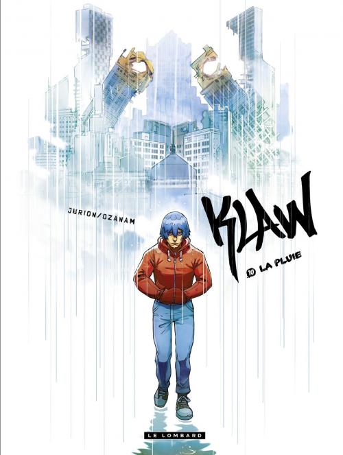 Cover of the book Klaw - tome 10 - La Pluie by OZANAM, Le Lombard