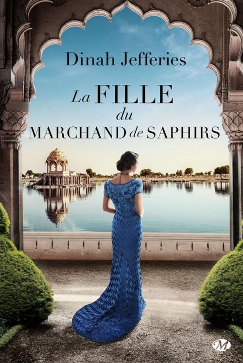Cover of the book La Fille du marchand de saphirs by Dinah Jefferies, Milady