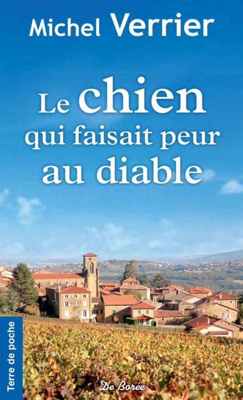 Cover of the book Le chien qui faisait peur au diable by Michel Verrier, De Borée