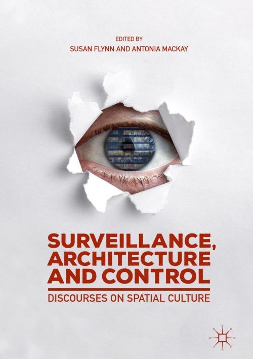 Cover of the book Surveillance, Architecture and Control by , Springer International Publishing