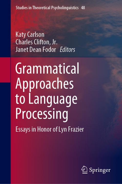 Cover of the book Grammatical Approaches to Language Processing by , Springer International Publishing