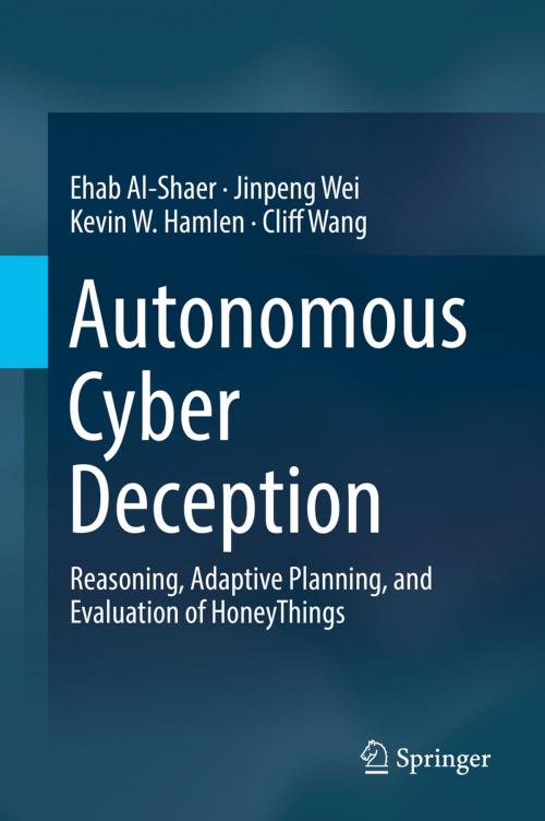 Cover of the book Autonomous Cyber Deception by , Springer International Publishing
