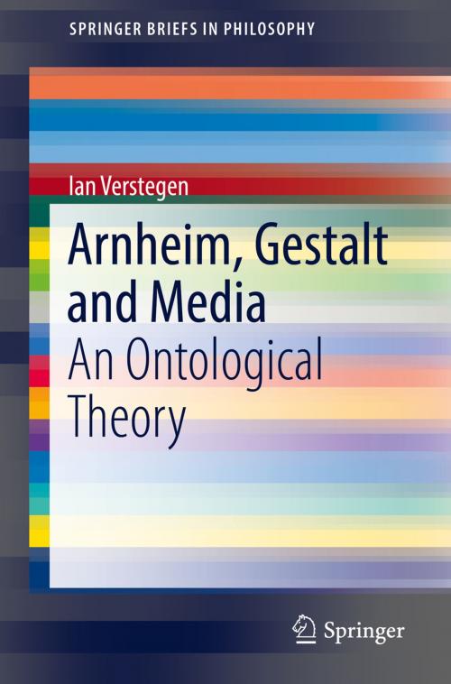 Cover of the book Arnheim, Gestalt and Media by Ian Verstegen, Springer International Publishing