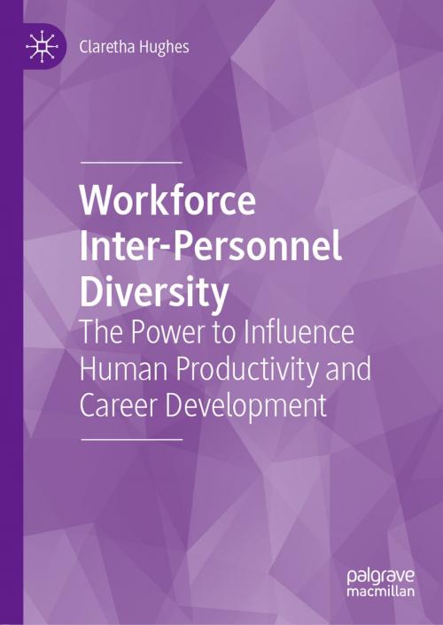 Cover of the book Workforce Inter-Personnel Diversity by Claretha Hughes, Springer International Publishing