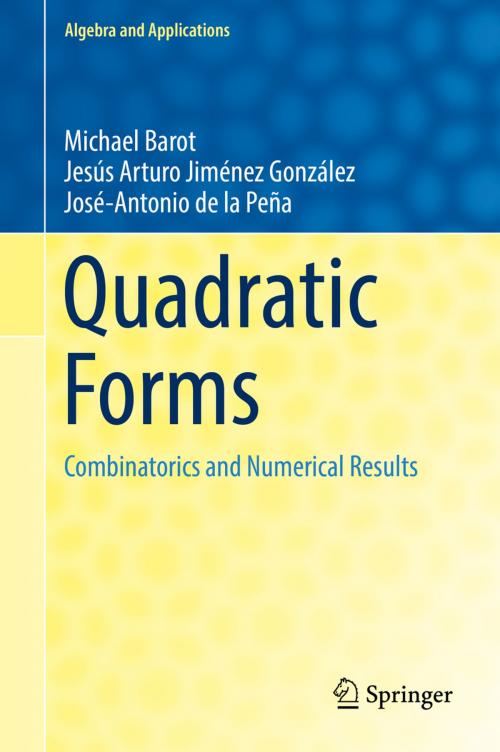 Cover of the book Quadratic Forms by Michael Barot, Jesús Arturo Jiménez González, José-Antonio de la Peña, Springer International Publishing