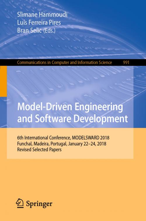 Cover of the book Model-Driven Engineering and Software Development by , Springer International Publishing
