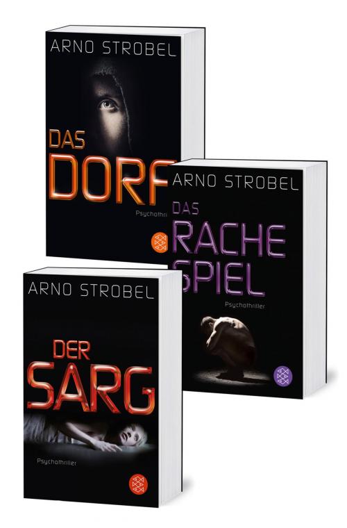 Cover of the book Im Angesicht des Grauens: Die Bestseller "Der Sarg", "Das Rachespiel" und "Das Dorf" in einem E-Book by Arno Strobel, FISCHER digiBook
