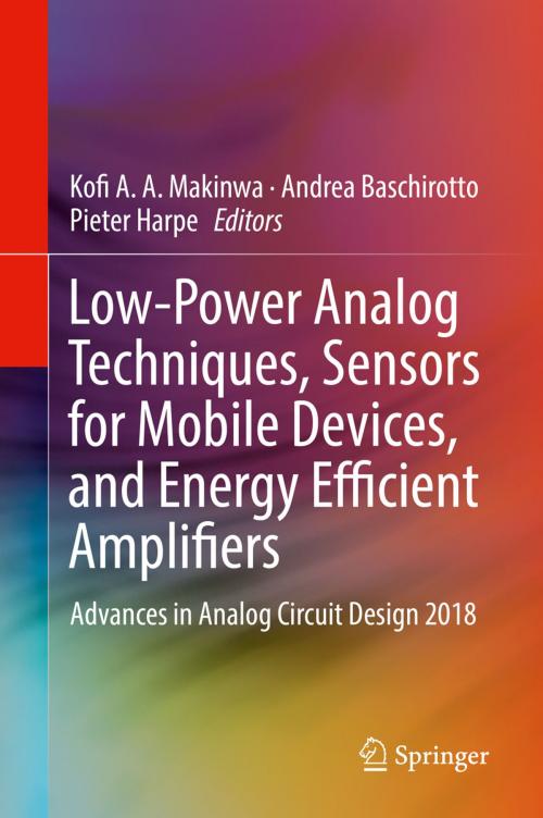 Cover of the book Low-Power Analog Techniques, Sensors for Mobile Devices, and Energy Efficient Amplifiers by , Springer International Publishing