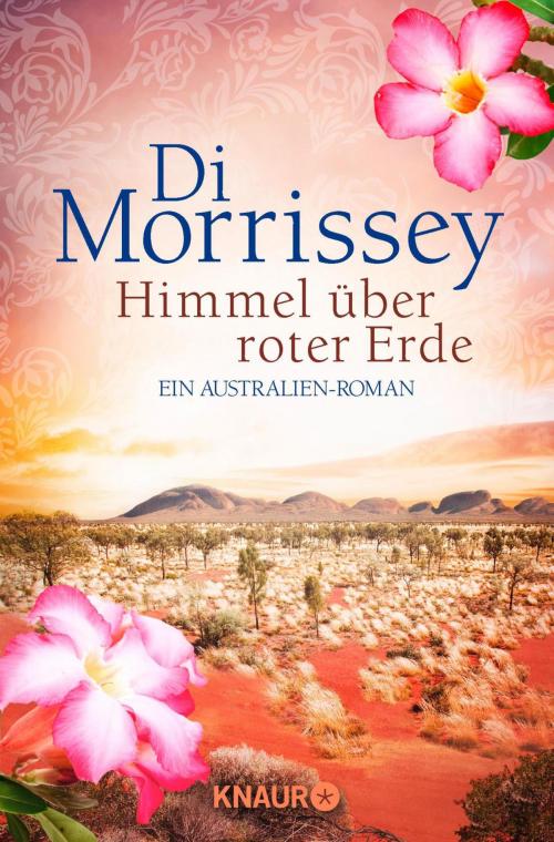 Cover of the book Himmel über roter Erde by Di Morrissey, Knaur eBook