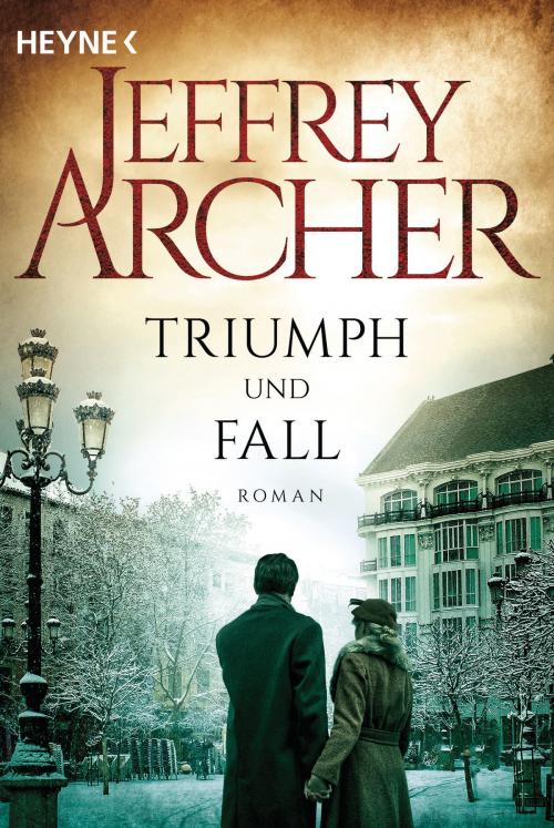 Cover of the book Triumph und Fall by Jeffrey Archer, Heyne Verlag