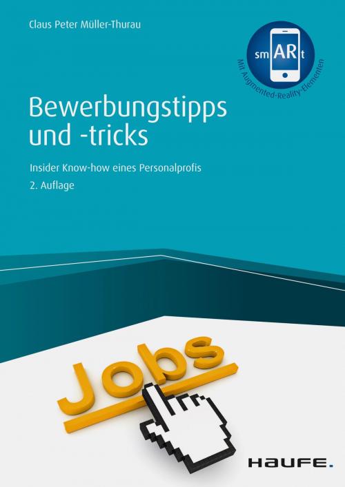 Cover of the book Bewerbungstipps und -tricks - inkl. Arbeitshilfen online by Claus Peter Müller-Thurau, Haufe
