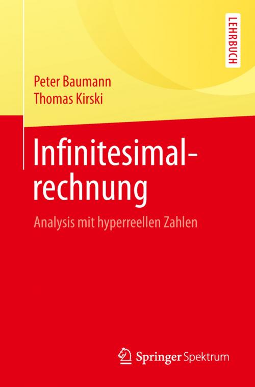 Cover of the book Infinitesimalrechnung by Peter Baumann, Thomas Kirski, Springer Berlin Heidelberg