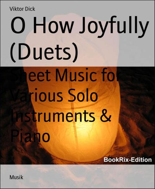 Cover of the book O How Joyfully (Duets) by Viktor Dick, BookRix