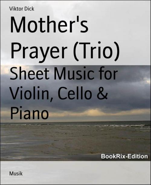 Cover of the book Mother's Prayer (Trio) by Viktor Dick, BookRix