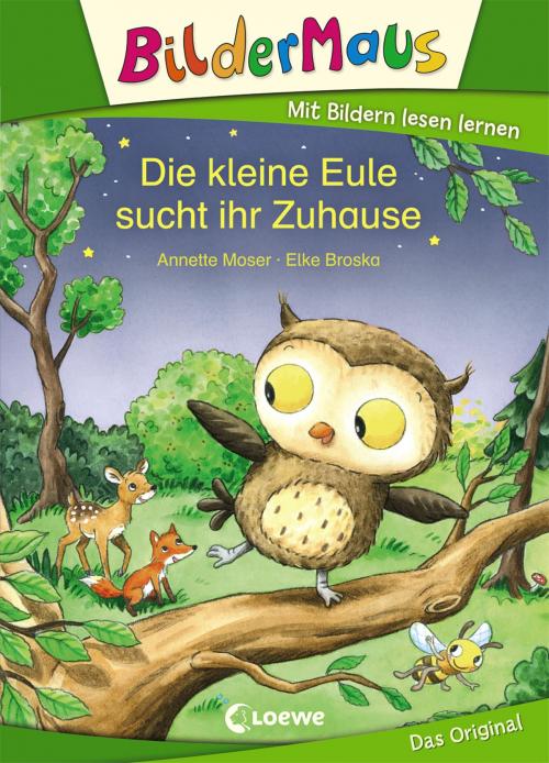 Cover of the book Bildermaus - Die kleine Eule sucht ihr Zuhause by Annette Moser, Loewe Verlag