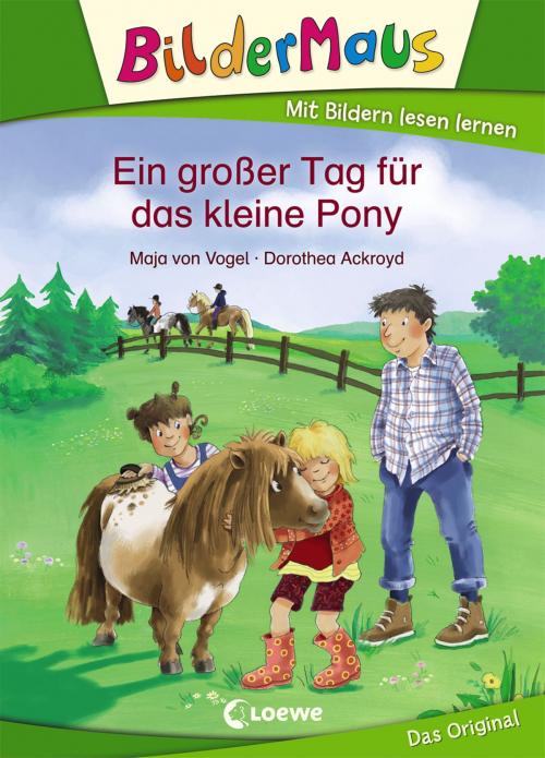 Cover of the book Bildermaus - Ein großer Tag für das kleine Pony by Maja von Vogel, Loewe Verlag