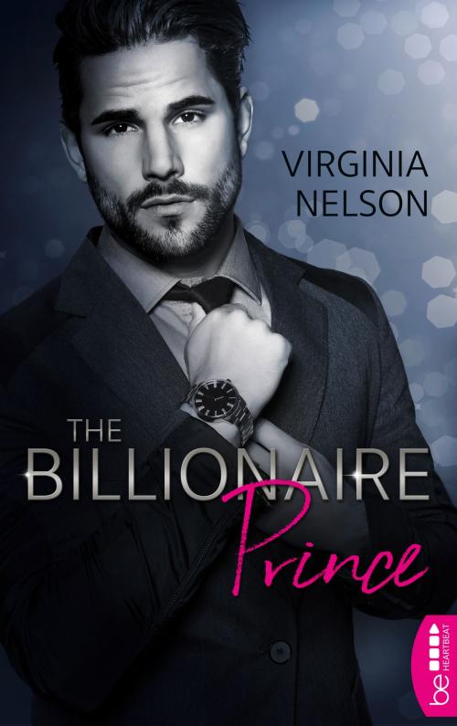 Cover of the book The Billionaire Prince by Virginia Nelson, beHEARTBEAT by Bastei Entertainment