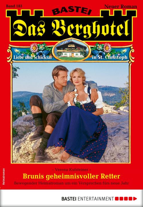 Cover of the book Das Berghotel 183 - Heimatroman by Verena Kufsteiner, Bastei Entertainment