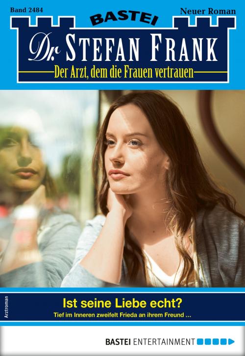 Cover of the book Dr. Stefan Frank 2484 - Arztroman by Stefan Frank, Bastei Entertainment