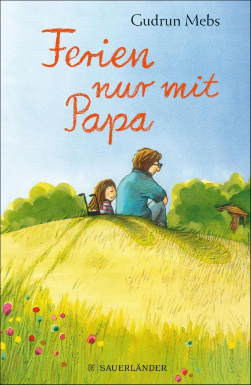 Cover of the book Ferien nur mit Papa by Gudrun Mebs, FKJV: FISCHER Kinder- und Jugendbuch E-Books