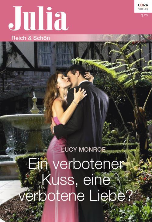 Cover of the book Ein verbotener Kuss, eine verbotene Liebe? by Lucy Monroe, CORA Verlag