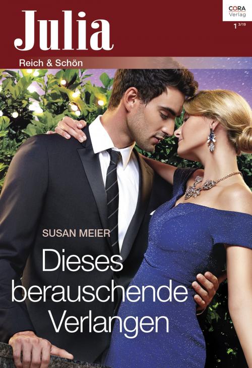 Cover of the book Dieses berauschende Verlangen by Susan Meier, CORA Verlag
