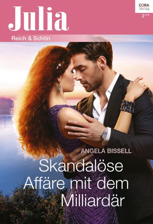 Cover of the book Skandalöse Affäre mit dem Milliardär by Angela Bissell, CORA Verlag