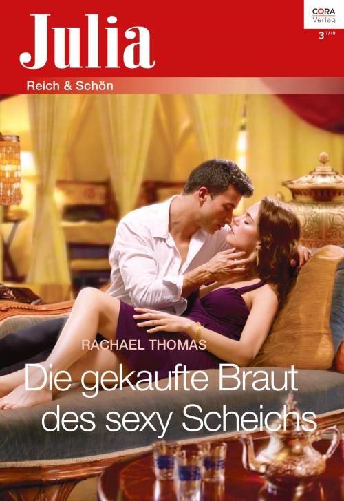 Cover of the book Die gekaufte Braut des sexy Scheichs by Rachael Thomas, CORA Verlag