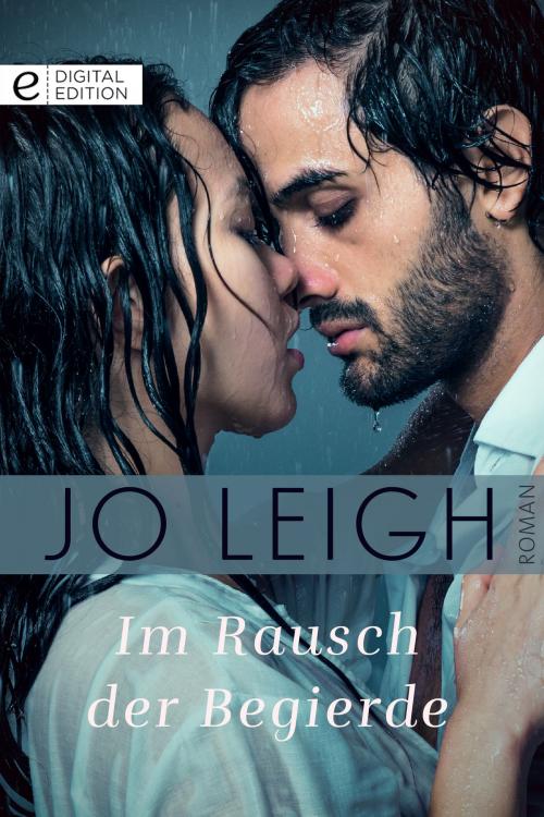 Cover of the book Im Rausch der Begierde by Jo Leigh, CORA Verlag