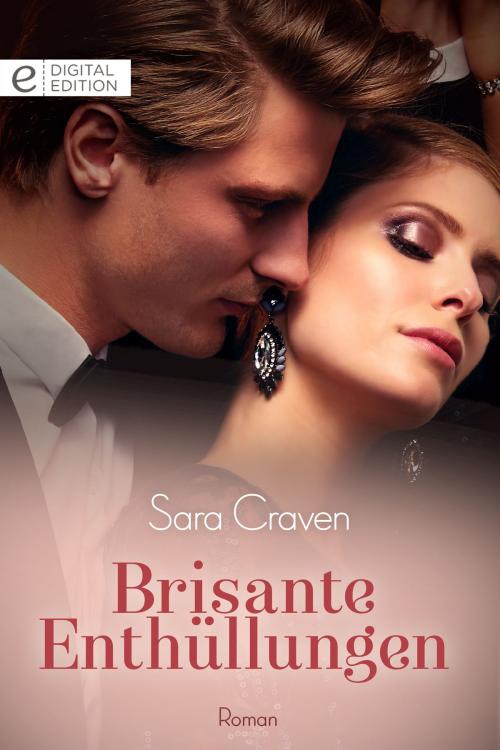 Cover of the book Brisante Enthüllungen by Sara Craven, CORA Verlag