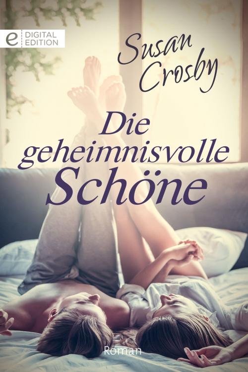 Cover of the book Die geheimnisvolle Schöne by Susan Crosby, CORA Verlag