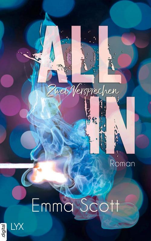 Cover of the book All in - Zwei Versprechen by Emma Scott, LYX.digital