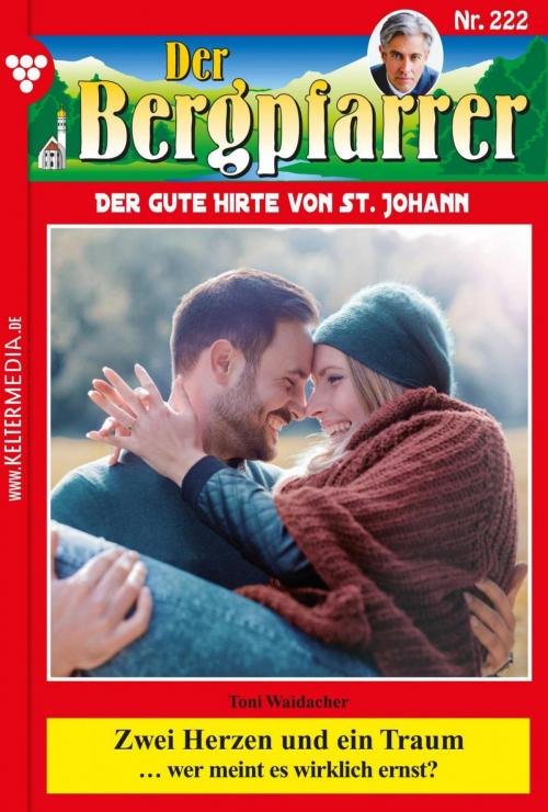 Cover of the book Der Bergpfarrer 222 – Heimatroman by Toni Waidacher, Kelter Media